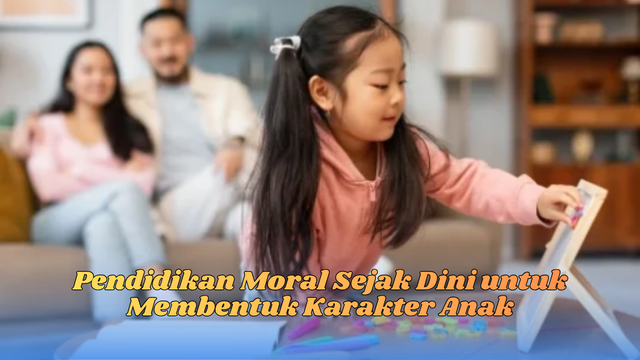 pendidikan moral sejak dini